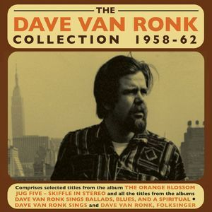 The Dave Van Ronk Collection 1958-62 (2CD)