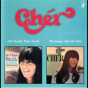 All I Really Want To Do And The Sonny Side Of Cher