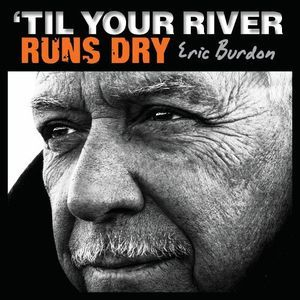 'Til Your River Runs Dry (ABKO - 8906-2)