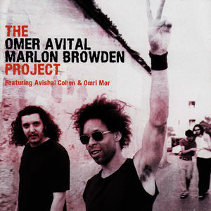 The Omer Avital Marlon Browden Project