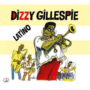 BD Music & Cabu Present: Dizzy Gillespie