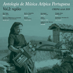 Antologia De Mupsica Atippica Portuguesa, Vol. 2 Regiores [Hi-Res]