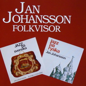 Folkvisor [(1964) Jazz På Svenska + (1967) Jazz På Ryska, 2in1] {1995 Heptagon HECD-000}