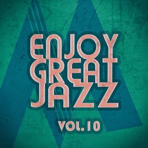 Enjoy Great Jazz, Vol.10