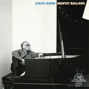 Steve Kuhn / Mostly Ballads