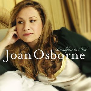 Joan Osborne Breakfast In Bed