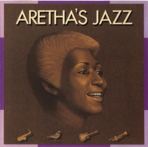 Aretha's Jazz