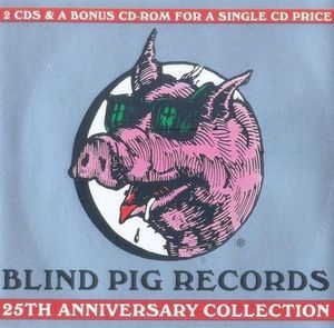 Blind Pig Records 25th Anniversary Collection (CD1)