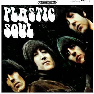 Plastic Soul (US Rubber Soul Remixed)