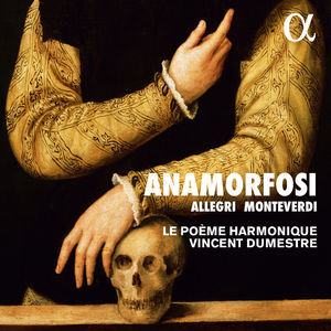 Allegri & Monteverdi Anamorfosi