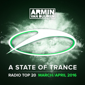 A State Of Trance Radio Top 20 - March/April 2016