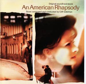 An American Rhapsody / Американская рапсодия OST