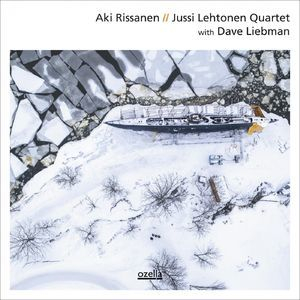 Aki Rissanen: Jussi Lehtonen Quartet With Dave Liebman