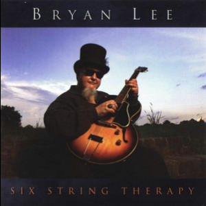 Bryan Lee Six String Therapy