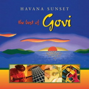 Havana Sunset: The Best Of Govi