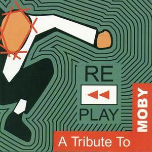 Replay: A Tribute To Moby