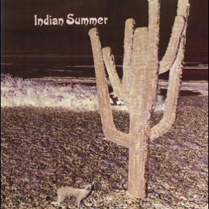Indian Summer (2002 Remaster)