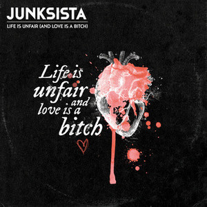 Life Is Unfair (And Love Is A Bitch) EP