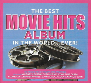 The Best Movie Hits Album In The World... Ever!