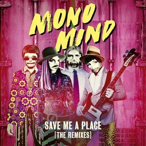 Save Me A Place (The Remixes)