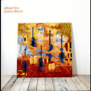 Blue Guitars [11 CD Boxset] - Album 10 -  Latin Blues
