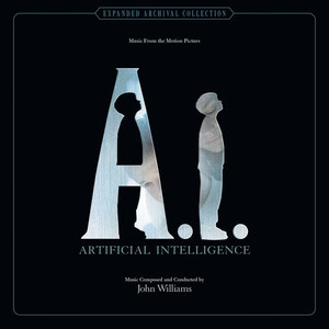 A.I.: Artificial Intelligence (Music From The Motion Picture)