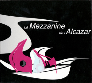 La Mezzanine De L'alcazar - Seduction Time (CD2)