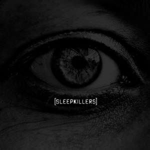 Sleepkillers