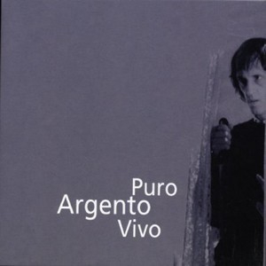 Puro Argento Vivo [Cd1]