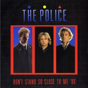 Don't Stand So Close To Me '86