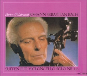 Suiten Für Violoncello Solo Nr.1-6 (Enrico Mainardi)