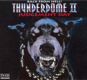 Thunderdome II - Back From Hell! (Judgement Day)