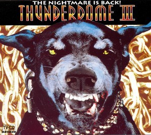 Thunderdome III - The Nightmare Is Back!