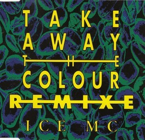 Take Away The Colour (Remixe)