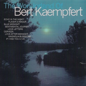 The Wonderland Of Bert Kaempfert