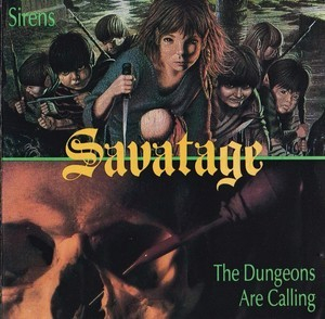 Sirens / The Dungeons Are Calling