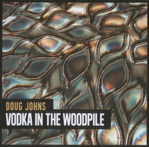 Vodka In The Woodpile
