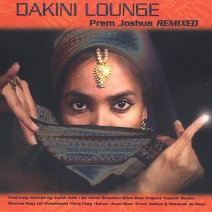 Dakini Lounge: Prem Joshua Remixed