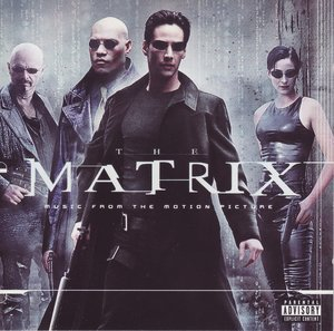 The Matrix (Music From The Motion Picture)