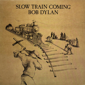Slow Train Coming