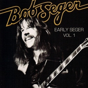 Early Seger Vol. 1