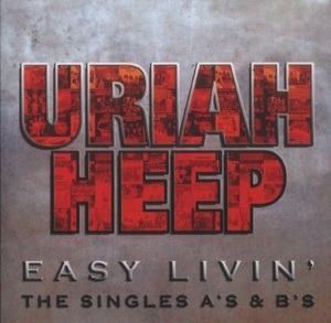 Easy Livin' - The Singles A's & B's