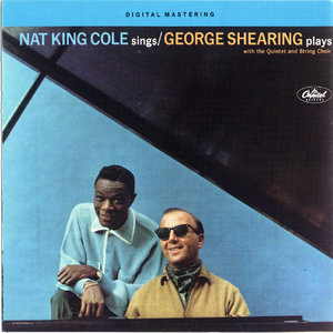 Nat King Cole Sings - George Shearing Plays