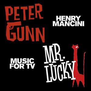 Music For TV - Peter Gunn & Mr. Lucky