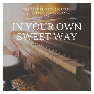 In Your Own Sweet Way