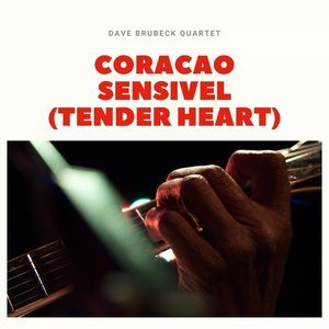 Coracao Sensivel (tender Heart)