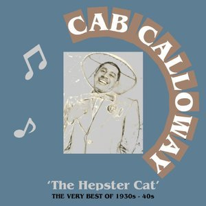 The Hepster Cat - The Very Best Of 1920s - 40s