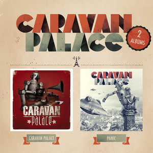 Caravan Palace/Panic (CD1)