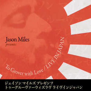 To Grover With Love / Live In Japan