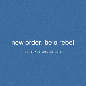 Be A Rebel